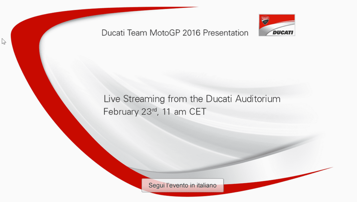 2016-02-23 09_04_33-2016 Ducati Team MotoGP Presentation – Live streaming – Streaming in diretta